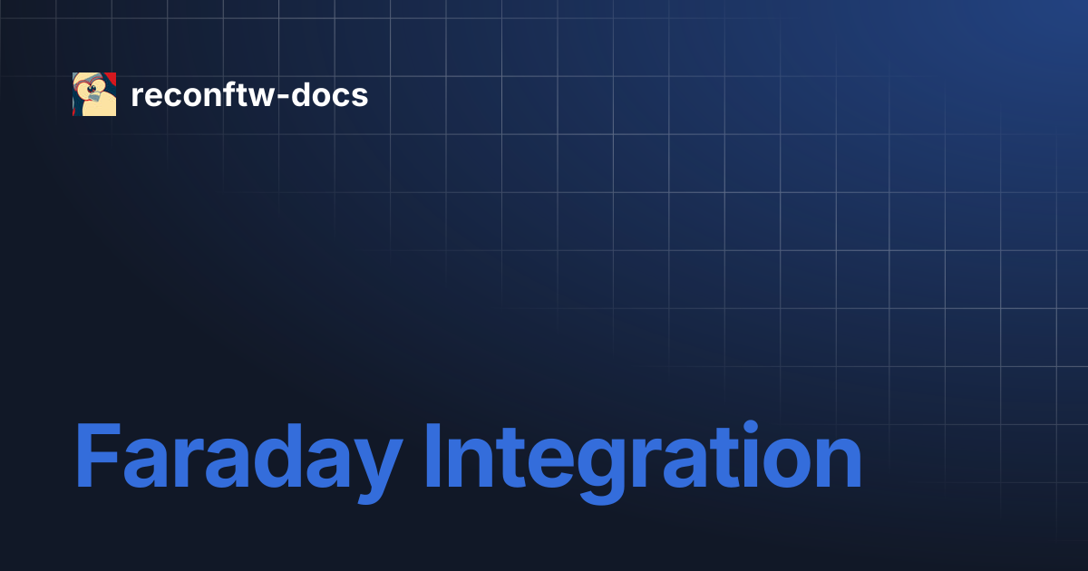 Faraday Integration | reconftw-docs